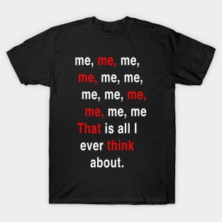 THATS ALL I EVER THINK ABOUT T-Shirt